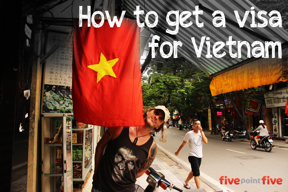 How to get a Vietnam Visa